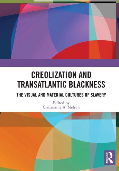 Creolization and Transatlantic Blackness