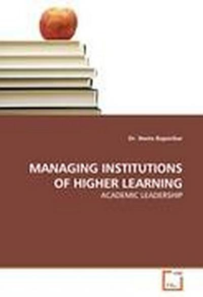 MANAGING INSTITUTIONS OF HIGHER LEARNING