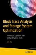 Block Trace Analysis and Storage System Optimizati