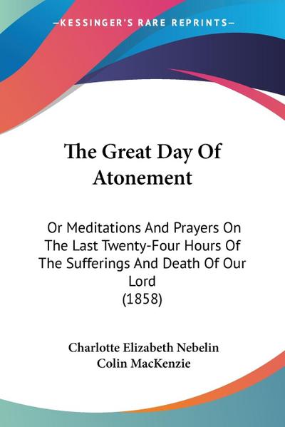 The Great Day Of Atonement - Charlotte Elizabeth Nebelin