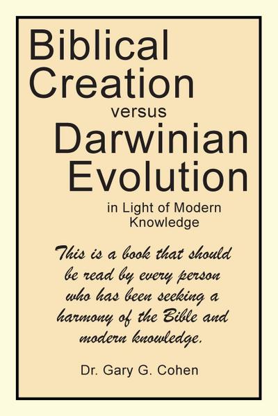 Biblical Creation versus Darwinian Evolution