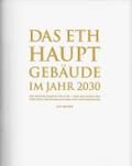 Das ETH Hauptgebäude im Jahr 2030