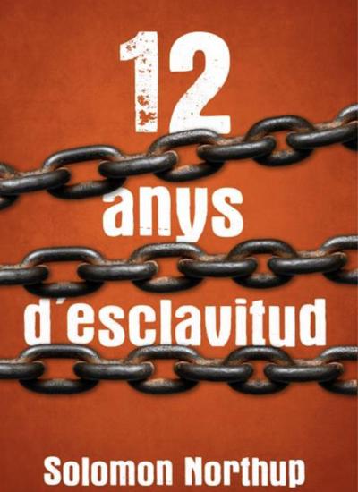 Northup, S: 12 anys d’esclavitud