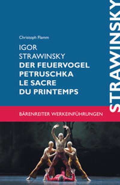 Igor Strawinsky - Der Feuervogel, Petruschka, Le Sacre du printemps