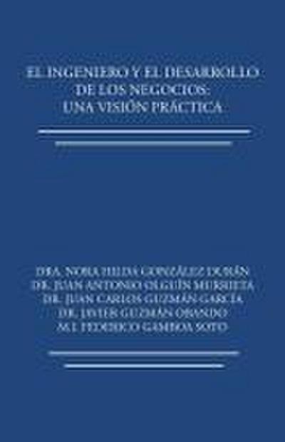 El ingeniero y el desarrollo de los negocios