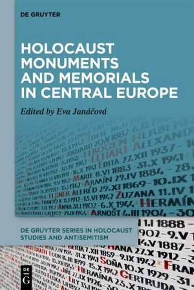 Holocaust Monuments and Memorials in Central Europe