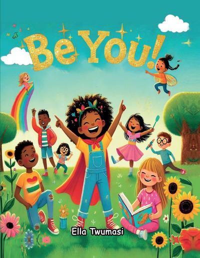 Be You!