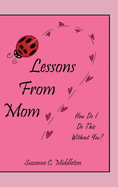 Lessons From Mom