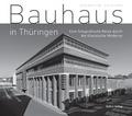 Bauhaus in Thüringen