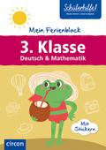 Mein Ferienblock 3. Klasse: Deutsch & Mathemat