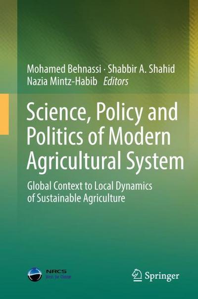 Science, Policy and Politics of Modern Agricultural System