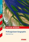 STARK Geographie - Abitur-Wissen - Prüfungswissen