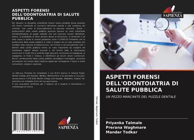 ASPETTI FORENSI DELL’ODONTOIATRIA DI SALUTE PUBBLICA
