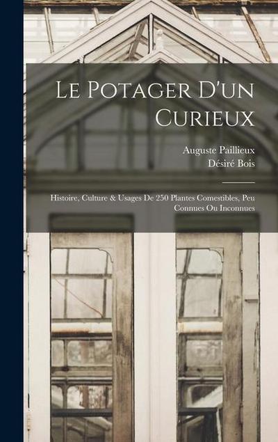 Le Potager D’un Curieux