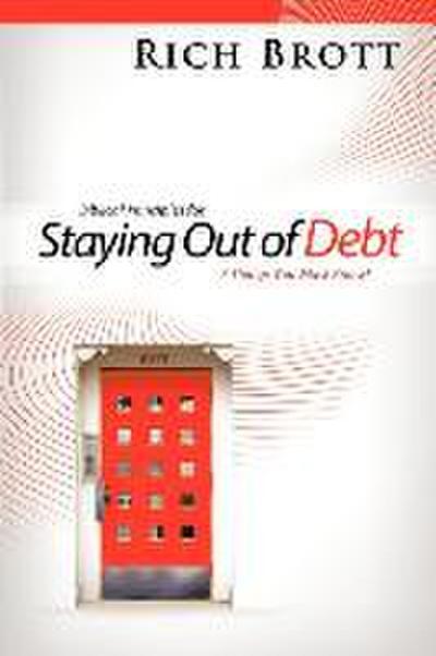 Biblical Principles for Staying Out of Debt: 7 Things You Must Know!