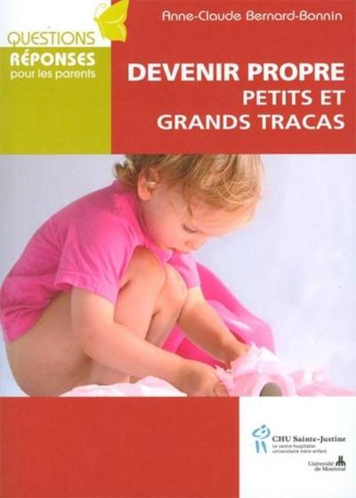 Devenir propre petits et grands tracas
