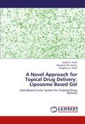 A Novel Approach for Topical Drug Delivery: Liposo