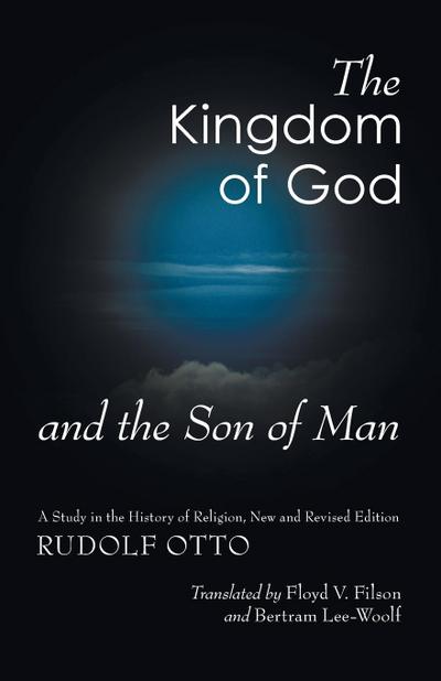 The Kingdom of God and the Son of Man