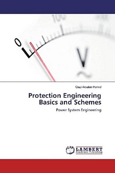 Protection Engineering Basics and Schemes