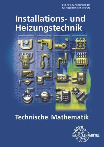 Techn. Mathematik Installations- u Heizungstechnik