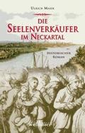 Die Seelenverkäufer im Neckartal: Historischer Rom