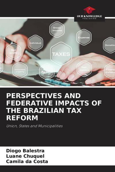 PERSPECTIVES AND FEDERATIVE IMPACTS OF THE BRAZILIAN TAX REFORM