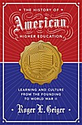 The History of American Higher Education
