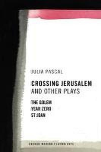 Crossing Jerusalem & Other Plays