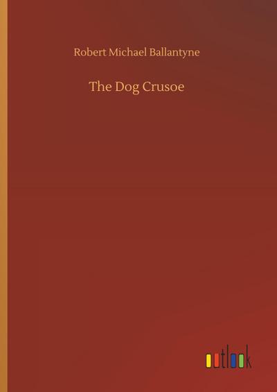 The Dog Crusoe