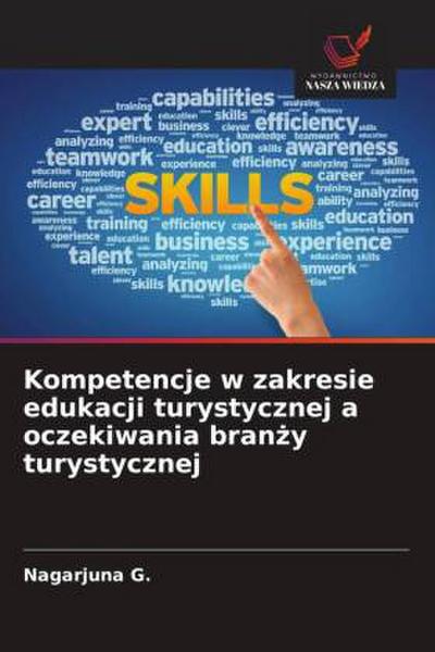Kompetencje w zakresie edukacji turystycznej a oczekiwania bran¿y turystycznej