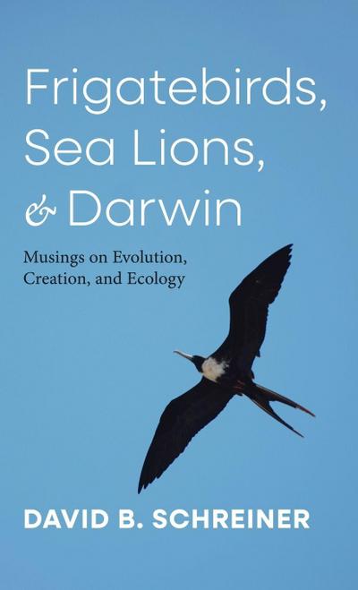 Frigatebirds, Sea Lions, and Darwin