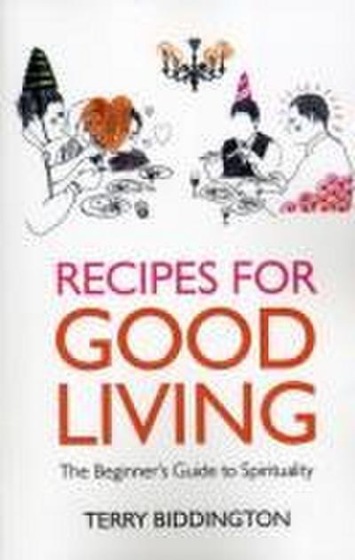 Recipes for Good Living