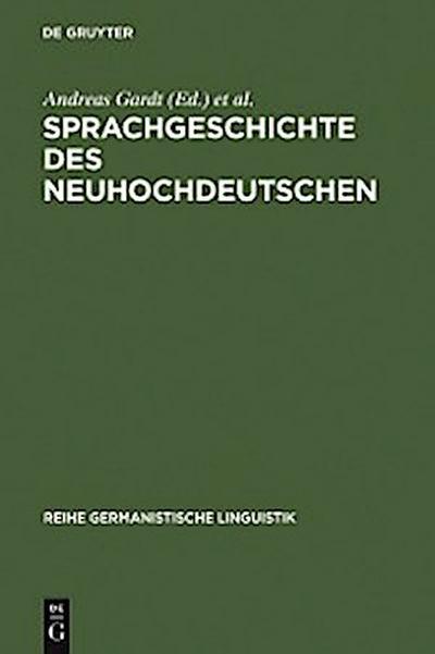 Sprachgeschichte des Neuhochdeutschen