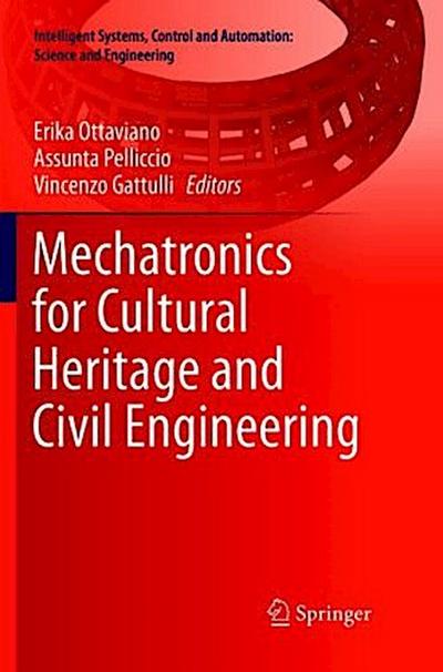 Mechatronics for Cultural Heritage and Civil Engineering