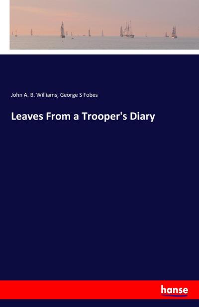 Leaves From a Trooper’s Diary