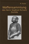 Waffensammlung des Herrn Stadtrat Richard Zschille