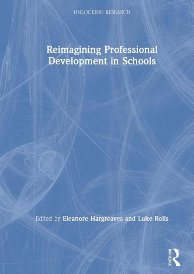 Reimagining Professional Development in Schools