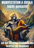 Manifestation & Erfolg leicht gemacht