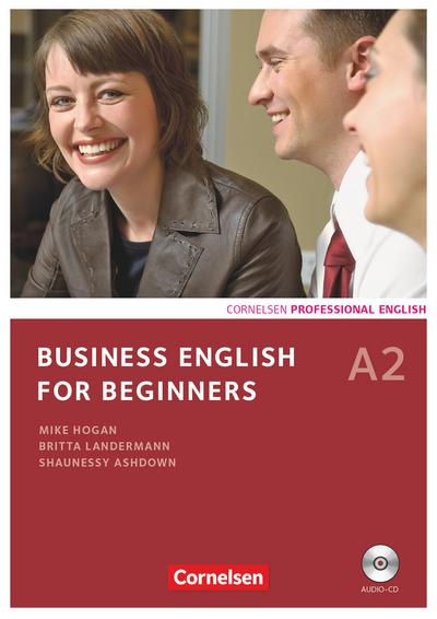 Business English for Beginners A2. Kursbuch mit CD