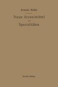 Neue Arzneimittel und Pharmazeutische Spezialitäte