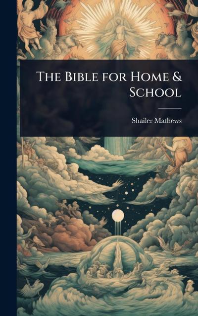 The Bible for Home & School