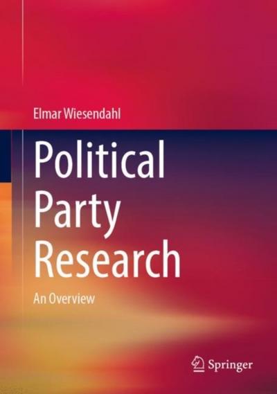 Political Party Research : An Overview