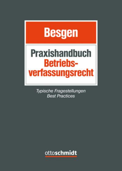 Praxishandbuch Betriebsverfassungsrecht
