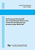 Hoffnung und Spiritualität als vernachlässigte Res