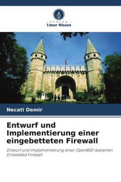Entwurf und Implementierung einer eingebetteten Firewall