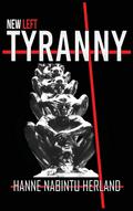 NEW LEFT TYRANNY