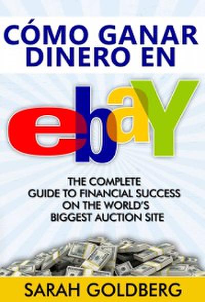 Cómo Ganar Dinero En Ebay