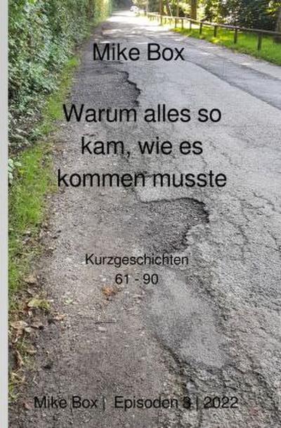 Warum alles so kam, wie es kommen musste