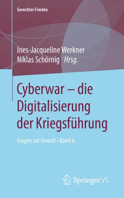Cyberwar - die Digitalisierung der Kriegsführung