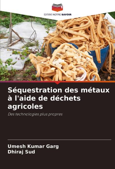 Séquestration des métaux à l’aide de déchets agricoles